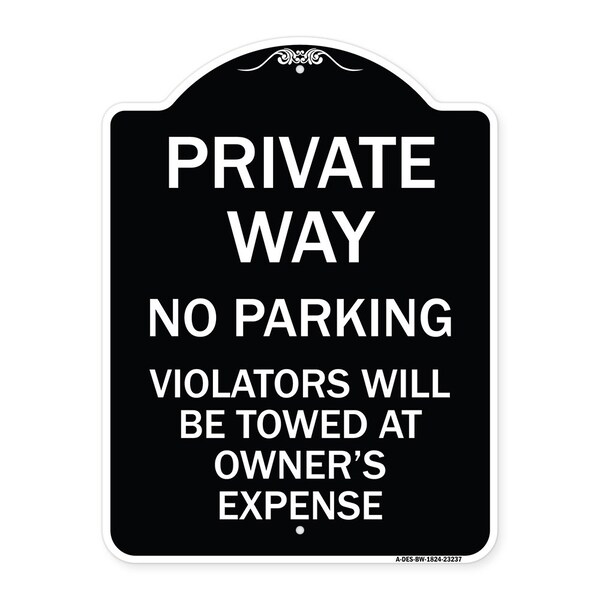 Private Way Violators Will Towed Away Heavy-Gauge Aluminum Sign, 24" x 18", BW-1824-23237